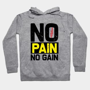 No Pain Go Gain Hoodie